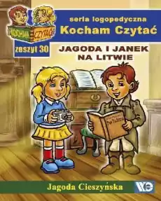 Kocham Czytać Zeszyt 30 Jagoda i Janek na Litwie Książki Nauki humanistyczne