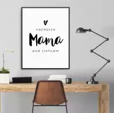 Najlepsza mama pod słońcem plakat dla mamy wymiary 20cm x 30cm kolor ramki biały Dom i ogród