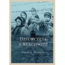 Dziewczęta z Auschwitz Książki Biograficzne