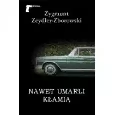 Nawet umarli kłamią Książki Kryminał sensacja thriller horror