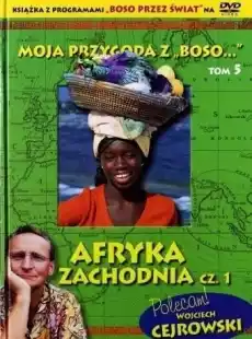 Moja przygoda z Boso T5 Afryka Zach cz1 DVD Książki Turystyka mapy atlasy