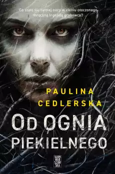 Od ognia piekielnego Książki Kryminał sensacja thriller horror