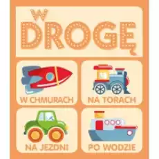 W drogę Książki Dla dzieci