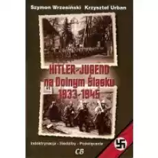 Hitlerjugend na Dolnym Śląsku 19331945 Książki Historia