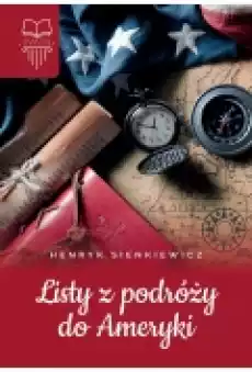 Listy z podróży do Ameryki Książki Podręczniki i lektury