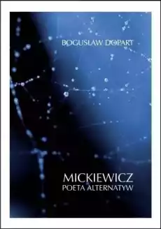 Mickiewicz Poeta alternatyw Książki Nauka