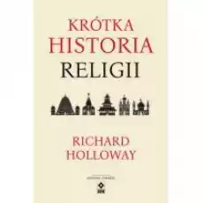 Krótka historia religii w4 Książki Religia