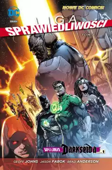 Wojna darkseida część 1 Liga Sprawiedliwości Tom 7 Książki Komiksy