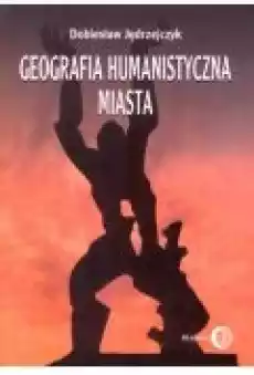 Geografia humanistyczna miasta Książki Ebooki