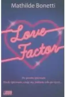 Love Factor Książki Literatura obyczajowa