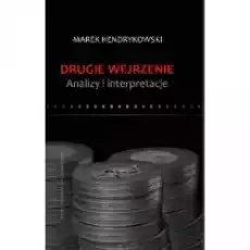 Drugie wejrzenie Analizy i interpretacje Książki Nauki humanistyczne