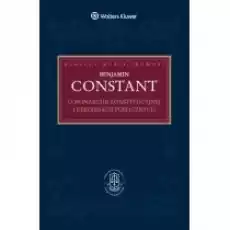 O monarchii konstytucyjnej i rękojmiach publicznych Książki Nauki humanistyczne