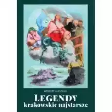 Legendy krakowskie najstarsze Książki Literatura piękna