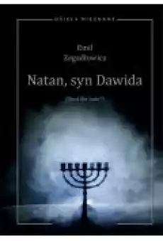 Emil Zegadłowicz Natan syn Dawida Sind Sie Jude Sztuka w pięciu obrazach z prologiem i epilogiem Książki Ebooki