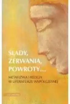 Ślady zerwania powroty Książki Nauki humanistyczne