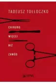 Chirurg Więcej niż zawód Książki Audiobooki