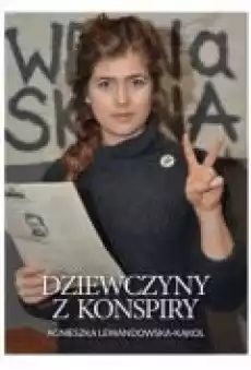 Dziewczyny z konspiry Książki Biograficzne