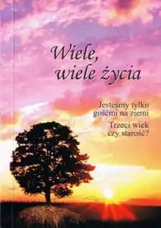 Wiele wiele życia jesteśmy tylko gośćmi na Książki Religia