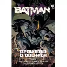 Opowieści o duchach Batman Tom 3 Książki Komiksy