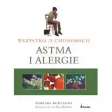Wszystko o chorobach Astma i alergie Książki Poradniki