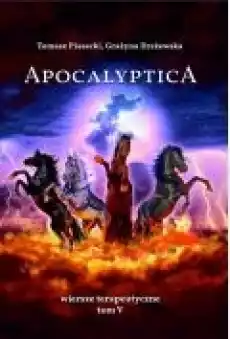 Apocalyptica Wiersze terapeutyczne Tom V Książki PoezjaDramat