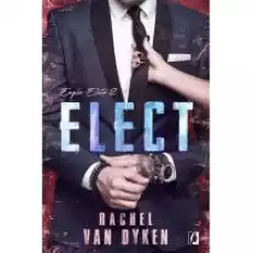 Elect Eagle Elite Tom 2 Książki Literatura obyczajowa