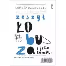 Zeszyt łobuza i jego kumpli Książki Dla dzieci