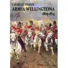 Armia Wellingtona 18091814 Książki Historia