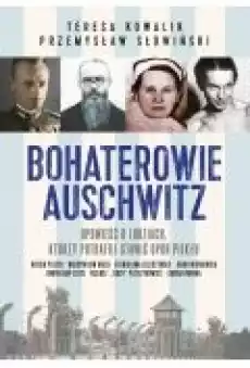 Bohaterowie Auschwitz Książki Ebooki