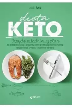 Dieta KETO 30 dniowy plan na zrzucenie wagi Książki Zdrowie medycyna