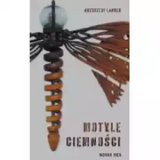 Motyle ciemności Książki Literatura obyczajowa