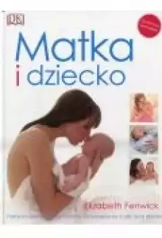 Matka i dziecko Książki Poradniki