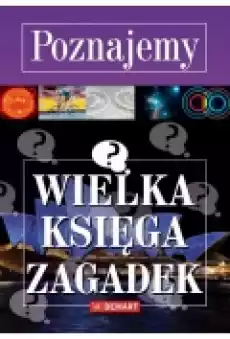 Poznajemy Wielka księga zagadek Książki Dla młodzieży