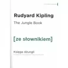 The Jungle Book Księga Dżungli z podręcznym słownikiem angielskopolskim Poziom A2B1 Książki Obcojęzyczne