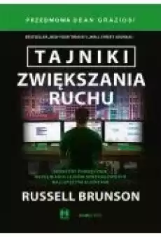 Tajniki zwiększania ruchu Sekretny podręcznik napełniania lejków sprzedażowych najlepszymi klientami Książki Ebooki