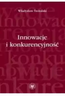 Innowacje i konkurencyjność Książki Ebooki