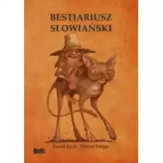 Bestiariusz słowiański Rzecz o skrzatach wodnikach i rusałkach Książki Fantastyka i fantasy