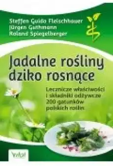 Jadalne rośliny dziko rosnące w3 Książki Poradniki