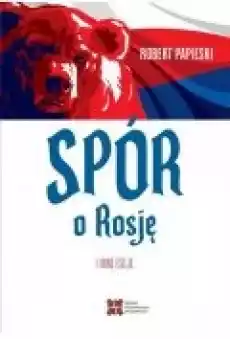 Spór o Rosję i inne eseje Książki Ebooki