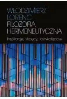 Filozofia hermeneutyczna Książki Ebooki