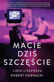 Macie dziś szczęście Książki Literatura obyczajowa