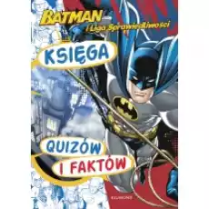 Batman i Liga Sprawiedliwości Księga quizów i faktów Książki Dla dzieci