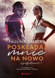 Poskładaj mnie na nowo Książki Romans