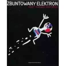 Zbuntowany Elektron Książki Dla dzieci