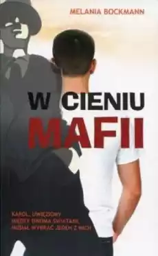 W cieniu mafii Książki Literatura faktu