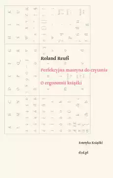 Perfekcyjna maszyna do czytania o ergonomii książki Książki Literatura faktu