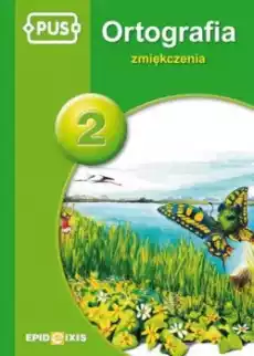 PUS Ortografia 2 zmiękczenia Książki Nauki humanistyczne