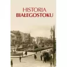 Historia Białegostoku Książki Historia