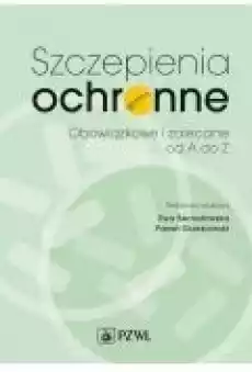 Szczepienia ochronne Książki Zdrowie medycyna