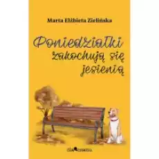 Poniedziałki zakochują się jesienią Książki Literatura obyczajowa